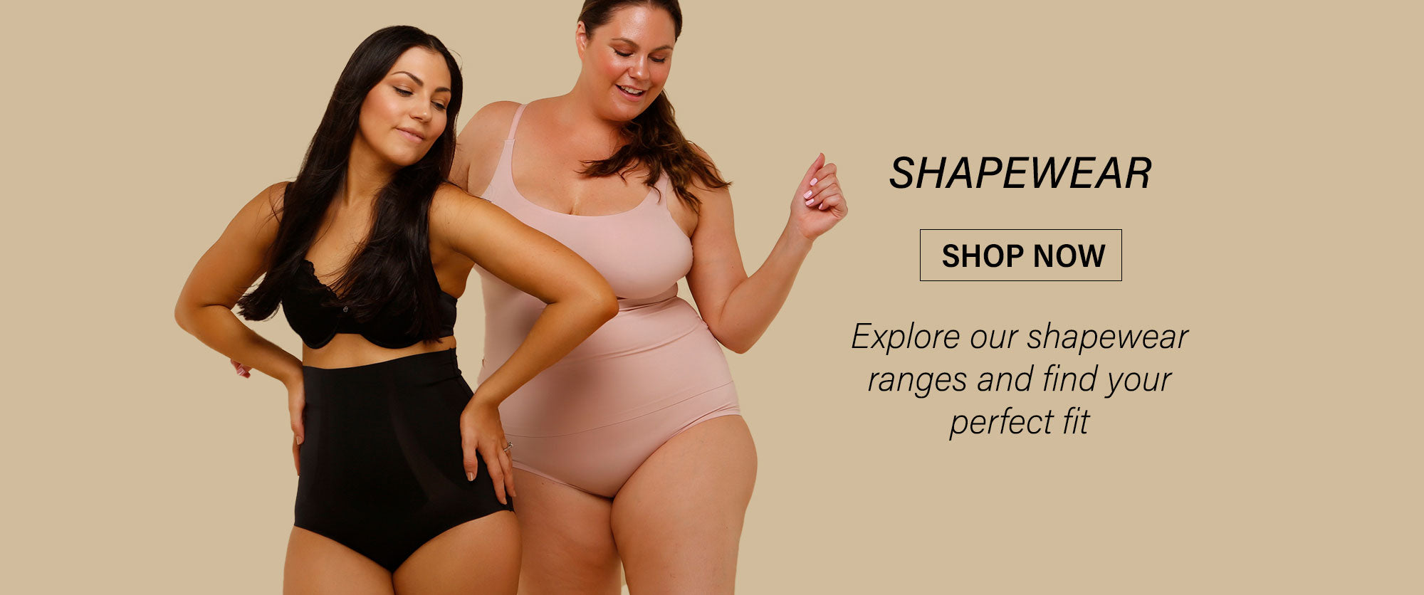 Shapewear - Explore our shapewear ranges and find your perfect fit